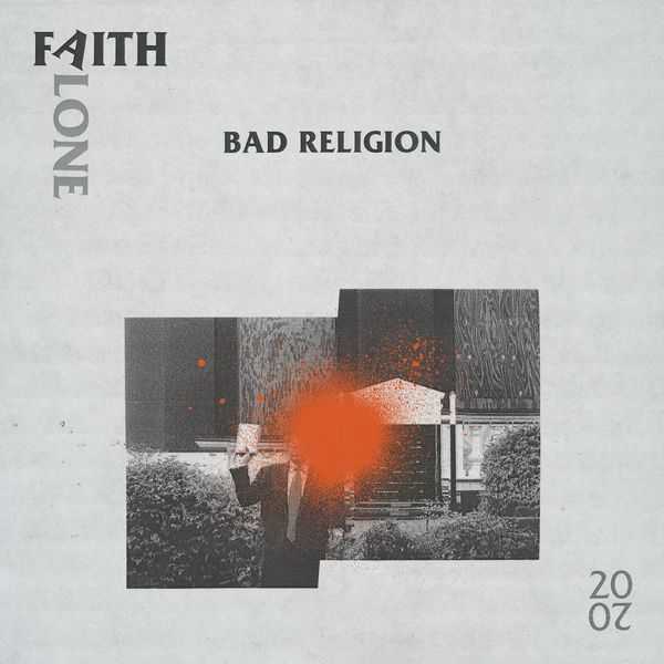 Bad Religion - Faith Alone 2020